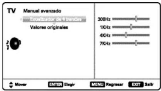 TV Manual avanzado Equalizador de 4 blendes Valores originales 300Hz 1KHz 4KHz 7KHz Mover ENTER Elegir MENU Regressar EXIT Salir
