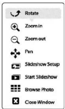 Rotate Zoom in Zoom out Pan Slideshow Setup Start Slideshow Browse Photo Close Window