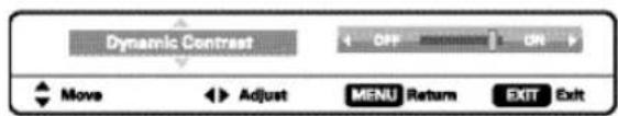Dynamic Contrast OFF ON Move Adjust MENU Return EXIT Exit