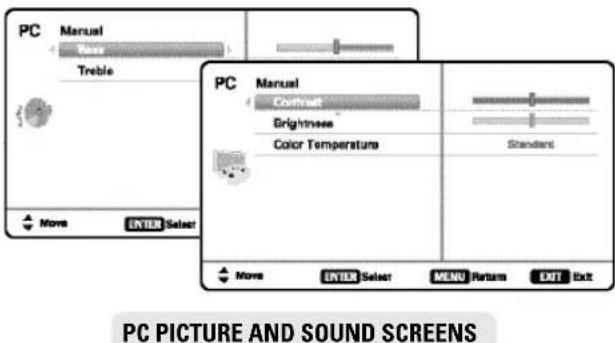 PC Manual Treble PC Manual Brightness Brightness Color Temperature Standard Move ENTER Select Move ENTER Select MENU Return EXIT Exit PC PICTURE AND SOUND SCREENS