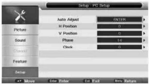Setup - PC Setup Auto Adjust ENTER H Position 0 V Position 0 Phase 14 Clock 0 Picture Sound Feature Setup Move Enter Enter Est Exit Menu Return