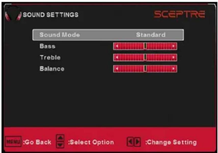 SOUND SETTINGS SCEPTRE Sound Mode Standard Bass Treble Balance MENU :Go Back :Select Option :Change Setting