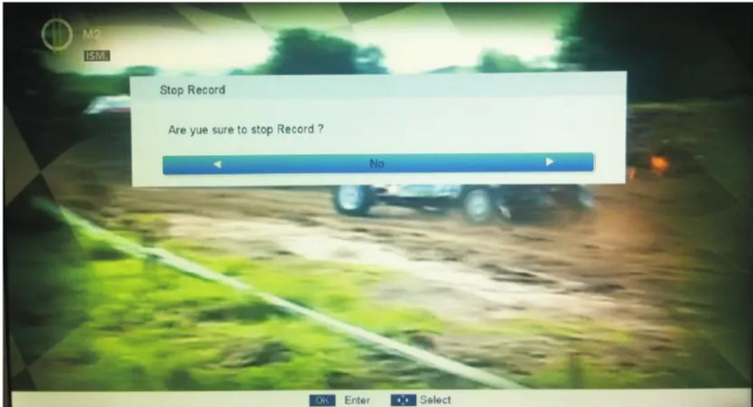 Stop Record Are yue sure to stop Record ? No OK Enter Select
