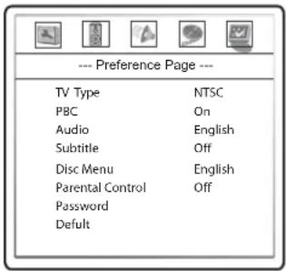 --- Preference Page --- TV Type NTSC PBC On Audio English Subtitle Off Disc Menu English Parental Control Off Password Default