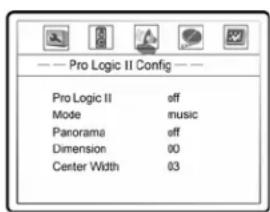 Pro Logic II Config Pro Logic II off Mode music Panorama off Dimension 00 Center Width 03