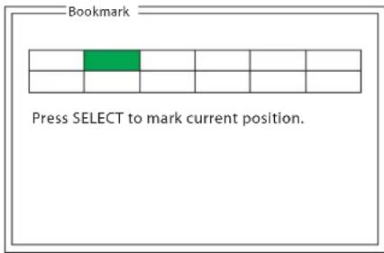 Bookmark Press SELECT to mark current position.