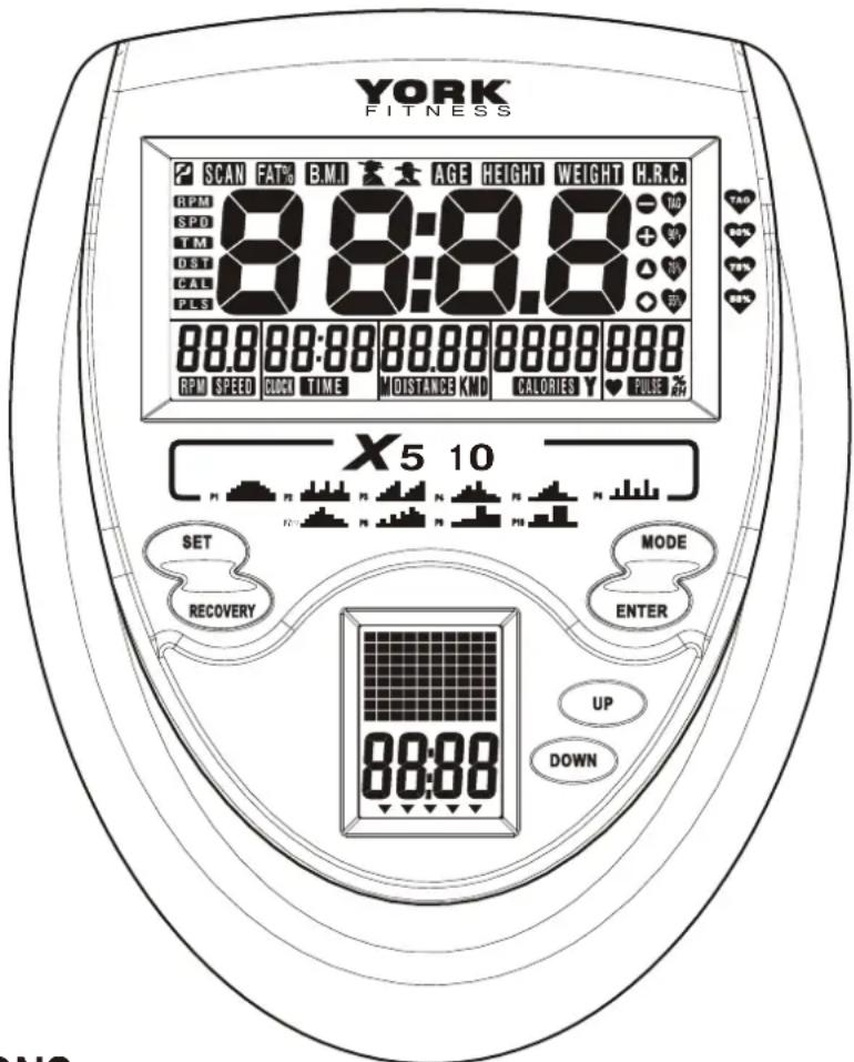 YORK FITNESS SCAN FAT% BMA AGE HEIGHT WEIGHT H.R.C. RPM 88:8.8 SPD TM DST CAL PES 88.8 88:88 88.88 8888 888 RPM SPEED CLOCK TIME MOISTANCE KMD CALORIES Y PULSE X5 10 SET MODE RECOVERY ENTER UP DOWN
