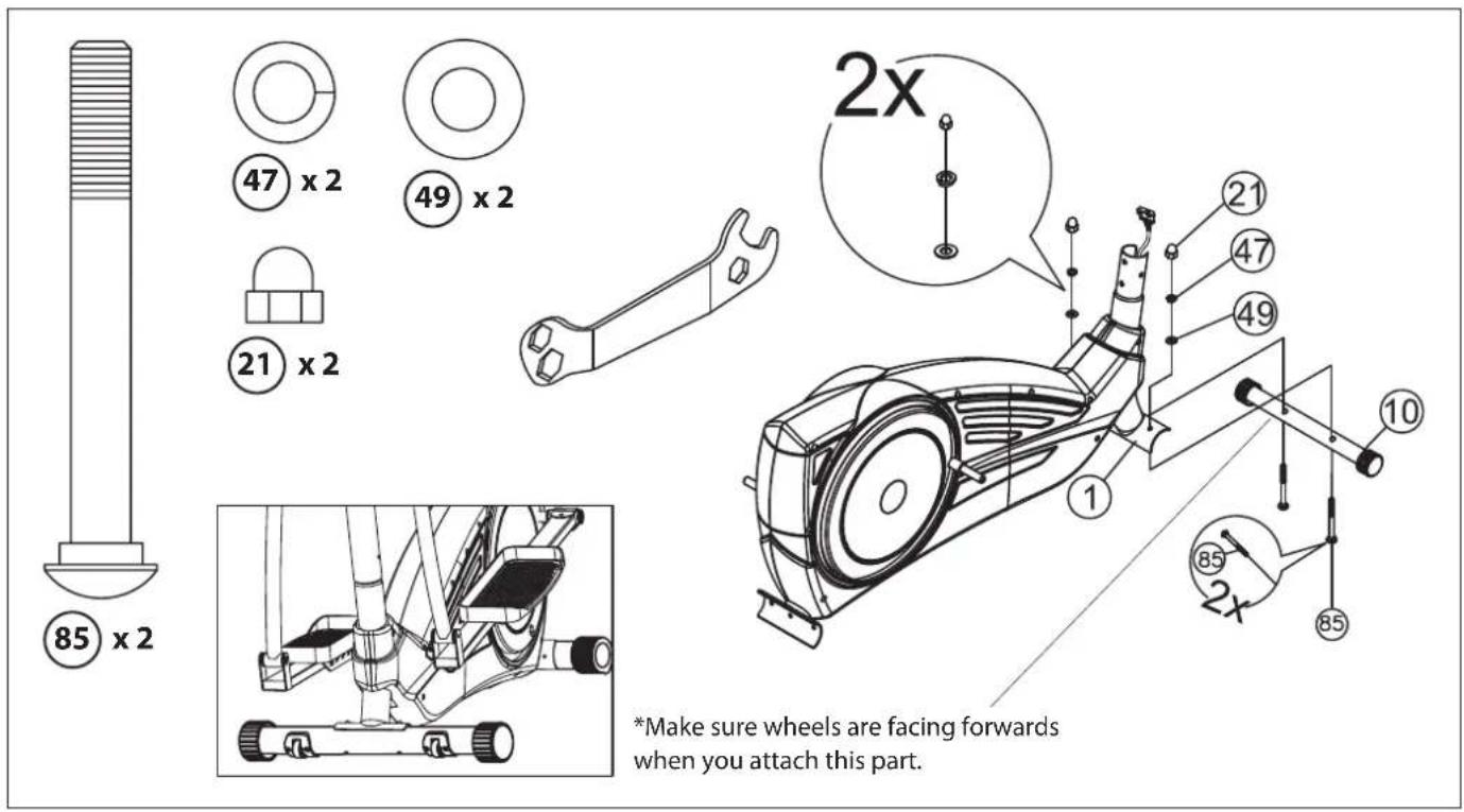85 x 2 47 x 2 49 x 2 21 x 2 2x 10 21 47 49 1 *Make sure wheels are facing forwards when you attach this part. 85 2x 85