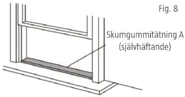Fig. 8 Skumgummitätning A (självhäftande)