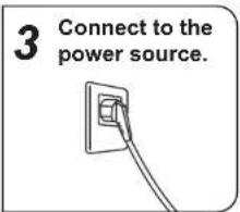 3 Connect to the power source.