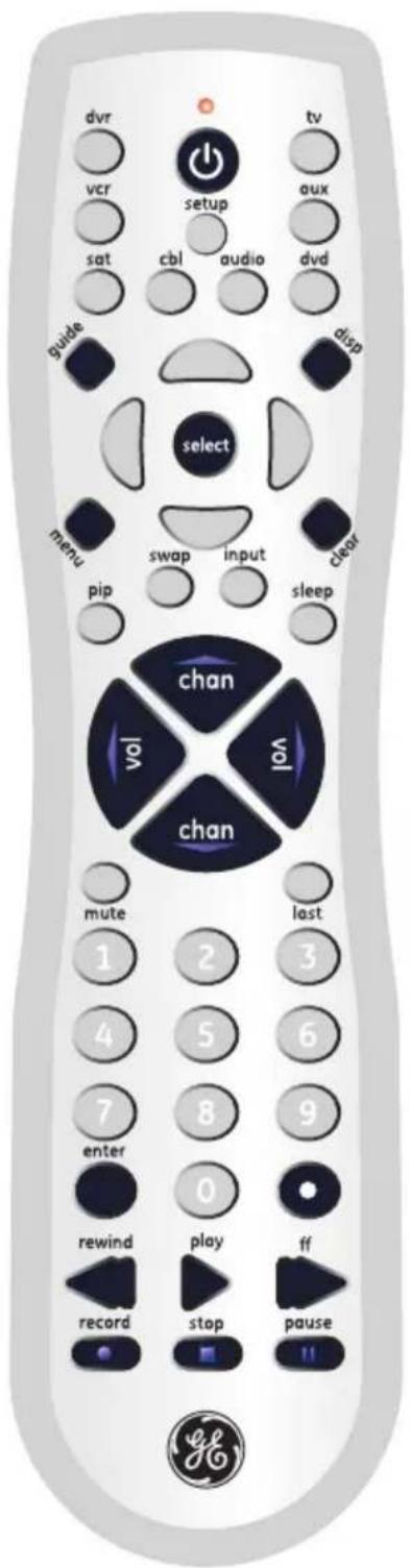 dvr vcr sat guide vcr setup cbl audio audio dvd tv aux disp select menu swap input clear pip sleep chan vol vol chan mute last 1 2 3 4 5 6 7 8 9 enter 0 rewind play ff record stop pause 11