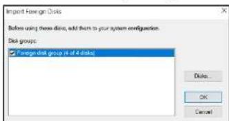 Import Foreign Discs Before using these data, add them to your system configuration. Disk groups: Foreign disk group (if of 4 disks) Delete... OK Cancel