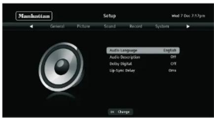 Manhattan Setup wind 7.0x 7:17pm General Picture Sound Record System Audio Language English Audio Description Off Delay Digital Off Lip-Sync Delay Ons On Change