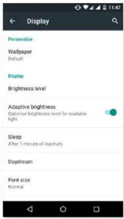 Display Personalize Wallpaper Default Display Brightness level Adaptive brightness Optimize brightness level for available light Sleep After 1 minute of inactivity Daydream Font size Normal