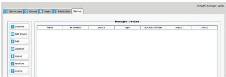 InvituPC Manager admin Connections Control Users Information Devices Managed Devices Name IP Address Device Type Software Version Status Select Discover Add Device Edit Upgrade Import Relevant Licence