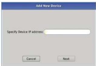 Add New Device Specify Device IP address Cancel Next