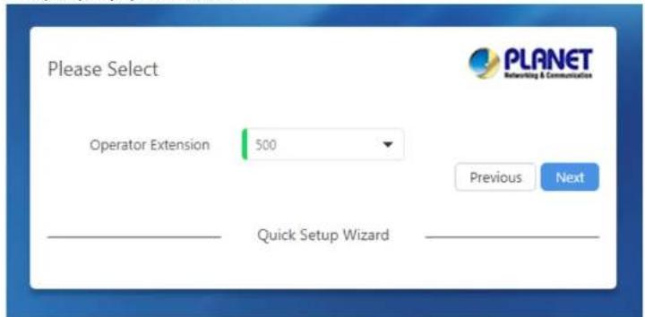 Please Select Operator Extension 500 Previous Next Quick Setup Wizard