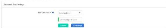 Inbound Fax Settings Fax Definition Send as Email admin:signetian.com system Add email