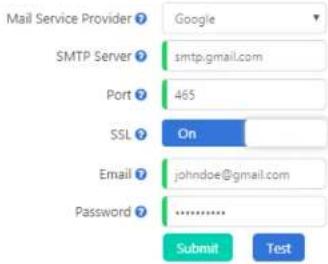 Mail Service Provider Google SMTP Server smtp.gmail.com Port 465 SSL On Email johndoe@gmail.com Password .......... Submit Test