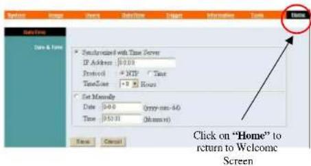 Options Image Users Date/Time Target Information Tools Data Time Data & Time Syncounted with Time Server IP Address: 0.0.00 Protocol: + XIP / Time TimeCenter: + 3 Hours Set Monthly Date: 50-0 (yyyy-mo-44) Time: 0:11 (minutes) Home Cancel Click on "Home" to return to Welcome Screen