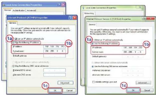 Local Area Connection Properties General Authentication Advanced Internet Protocol (ICP/XP) Properties General You can get IP settings assigned to a network server's topology. Otherwise, you need to ask your network administrator for the appropriate IP settings. 1a Use the following IP address: Prefix: 102 158 254 352 Submit mask: 254 255 0 0 Default gateway: Use the following DNS server address: Use the following DNS server address: RefreshDNS server: Alternate DNS server: Advanced OK Cancel 1b 1a Other than IP address automatically Use the following IP address: Prefix: 192 - 368 - 254 - 252 Submit mask: 255 - 255 - 0 0 Default gateway: Use the following DNS server address: Preferred DNS server: Alternate DNS server: Include settings upon exit Advanced... OK Cancel Internet Protocol Version 6 (ICP/XP) Properties General You can get IP settings assigned automatically if your network supports the topology. Otherwise, you need to ask your network administrator for the appropriate IP settings. 1a Use the following IP address: Prefix: 192 - 368 - 254 - 252 Submit mask: 255 - 255 - 0 0 Default gateway: Use the following DNS server address: Preferred DNS server: Alternate DNS server: Include settings upon exit Advanced...
