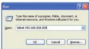 Type the name of a program, folder, document, or Internet resources, and Windows will open it for you. Open: telnet 192.168.254.254 OK Cancel Browse...