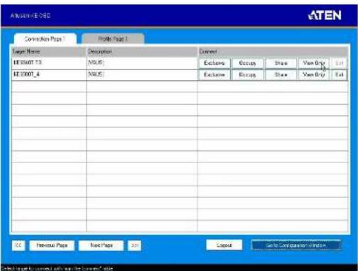ATEN Connection Page 1 Profile Step 1 Register Name: Description EE20007_13 MUS EE20007_4 MUS Current Exclusive Group Share View Clip List Exclusive Group Share View Clip List Previous Page Test Page 321 Layout Set to Connection Window Selected to geptower screen with view the bottom's edge