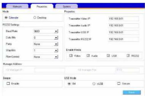 Network Properties System Mode ● Calendar ○ Desktop RS232 Settings Baud Rate 9000 Data Bits 0 Patty None Stop Bits 1 Flow Control None Properties Transmitter Video IP 132.168.0.61 Transmitter Audio IP 132.168.0.61 Transmitter USB IP 132.168.0.61 Transmitter RS232 IP 132.168.0.61 Enable Mode Video Audio USB RS232 Manager Address □ Manager IP 12 Manager Port R10 Ease □ Enable USB Mode ● VM ○ vUSB □ Secure OK