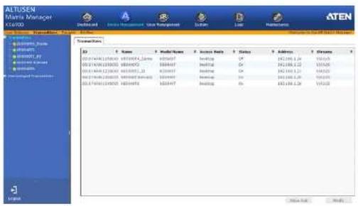 ALTUSSEN Martin Manager X16/00 Diaload Data Management User Management Sudan Lab Maintenance ATEN Transaction ID Name Model Name Access Policy Status Address Browse 0517146120000 051800000 0500007 Backup OK 192108.1.24 193208 0517146120000 0500007 0500007 Backup OK 192108.1.22 193208 0517146120000 051800000 0500007 Backup OK 192108.1.21 193208 0517146120000 051800000 0500007 Backup OK 192108.1.29 193208 0517146120000 051800000 0500007 Backup OK 192108.1.28 193208 System Manager Logos Data Set...