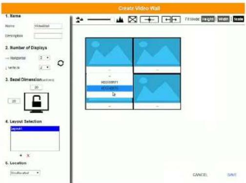 Create Video Wall 1. Name Name: MidView Description: 2. Number of Displays Horizontal 3 Vertical 2 3. Bezel Dimension 20 4. Layout Selection Images 5. Location: CANCEL SAVY