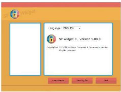Language : ENGLISH SP Widget: 3 , Version 1.00.0 Copyright: 2015 Silicon Power Computer & Communications Inc. Alicada reserved User manual View log file Back
