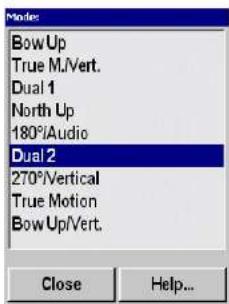 Modes Bow Up True M./Vert. Dual 1 North Up 180°/Audio Dual 2 270°/Vertical True Motion Bow Up/Vert. Close Help...