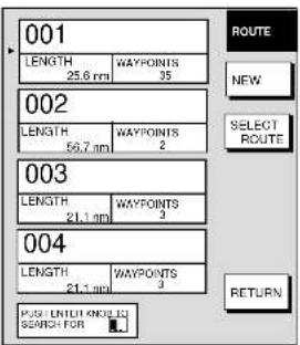 001 LENGTH 25.6 nm WAYPOINTS 35 002 LENGTH 59.7 nm WAYPOINTS 2 003 LENGTH 21.1 nm WAYPOINTS 3 004 LENGTH 21.1 nm WAYPOINTS 3 PUSH ENTERING TO SEARCH FOR ROUTE NEW SELECT ROUTE RETURN