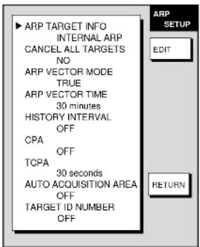 ARP TARGET INFO INTERNAL ARP CANCEL ALL TARGETS NO ARP VECTOR MODE TRUE ARP VECTOR TIME 30 minutes HISTORY INTERVAL OFF CPA OFF TCPA 30 seconds AUTO ACQUISITION AREA OFF TARGET ID NUMBER OFF
