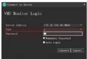 Connect to Server VMS Monitor Login Server Address 178.16.194.85:0000 User: Password: Remember Password Auto Login Connect Cancel