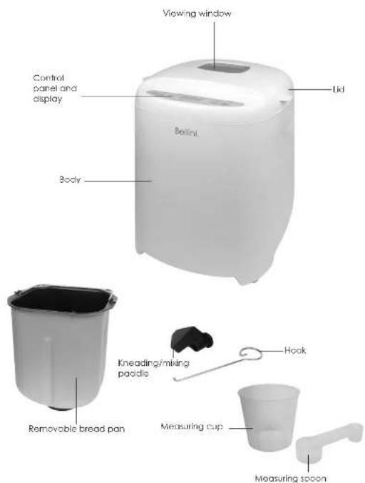 Viewing window Control panel and display Body Benini Tid Removable bread pan Kneading/mixing paddle Hock Measuring cup Measuring spoon