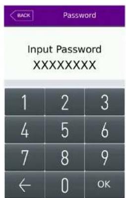 BACK Password Input Password XXXXXXXXX 1 2 3 4 5 6 7 8 9 ← 0 OK