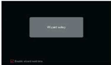 Wizard setup ■ Enactive wizard next time
