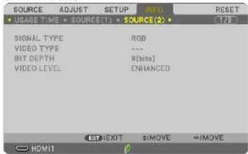 SOURCE +USAGE TIME • SOURCE(1) • SOURCE(2) • 7TB SIGNAL TYPE RGB VIDEO TYPE --- BIT DEPTH 8(bits) VIDEO LEVEL ENHANCED • NOT EXIT • $MOVE •$MOVE • HDMI