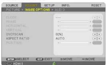 SOURCE INPUT SET UP INFO. RESET PICTURE IMAGE OPTIONS AUDIO CLOCK FRAME HORIZONTAL VERTICAL DIVERSCAN ASPECT RATIO POSITION 0% AUTO INTL: SELECT EXP: EXIT S:MOVE ←:MOVE HDMI11