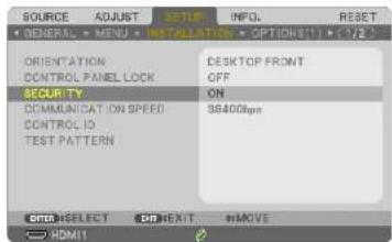 SOURCE ADJUST SETUP INFOL RESET GENERAL MENU INSTALLATION OPTIONS(1) (1/2) ORIENTATION CONTROL PANEL LOCK SECURITY ON COMMUNICATIONSPEED CONTROL ID TEST PATTERN DESKTOP FRONT OFF 38400fps ENTER SELECT EXIT #MOVE HOM11
