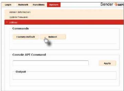 Login Network Functions System Sender Version Information: Update Firmware: >>> defaults Commands Factory default Reboot Console API Command Apply Output