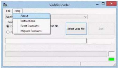 VaddicLoader File Help AutocP About Prod Instructions ● C Reset Products Part No. ○ D Migrate Products Select Load File Start