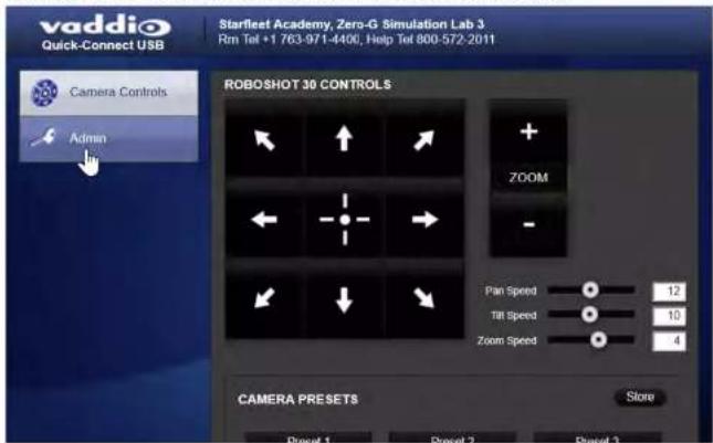 vaddio Quick-Connect USB Starfleet Academy, Zero-G Simulation Lab 3 Rm Tel +1 763-971-440C, Help Tel 800-572-2011 Camera Controls Admin ROBOSHOT 30 CONTROLS ZOOM Pan Speed 12 Till Speed 10 Zoom Speed 4 CAMERA PRESETS Store Reset 1 Reset 2 Reset 3