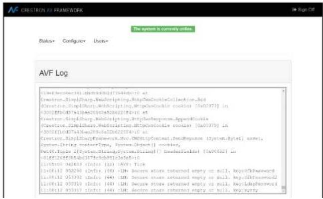 The system is currently online. Status• Configure• Users• AVF Log 1:08:13:00:3411:Lbs09b0b17244444444444444444444444444444444444444444444444444444444444444444444444444444444444 Creator.SimpleSharp.WebScripting,HttpDomCookieCollection.Acd Recreation.SimpleSharp.WebScripting,HttpDomCookie collections [0x00073] in <30002f2d0d7a1bba2006e52b622f3e5e8 Copyright.SimpleSharp.WebScripting,HttpDomResponse,AppendCookie Recreation.SimpleSharp.WebScripting,HttpDomCookie collections [0x00079] in <30002f2d0d7a1bba2006e52b622f3e5e8 Copyright.SimpleSharpFramework.Mvc.CN03LipContext.ScodeSequence (System.Byte) name, System.String containsType, System.Object[] cookies, FV6.0Table 2[System.String,SystemsString() headersProvider] [0x00082] in <01:08:13:00:3411:Lbs09b0b1724444444444444444444 <1:08:13:00:35332 Linfo: 169 :IDM Secure store returned empty or null. Key/SBPassword <1:08:13:00:35332 Linfo: 169 :IDM Secure store returned empty or null. Key/SBPasswordid <1:08:13:00:35332 Linfo: 169 :IDM Secure store returned empty or null. Key/LdayPasswordid <1:08:13:00:35337 Linfo: 169 :IDM Secure store returned empty or null. Key/Verzny