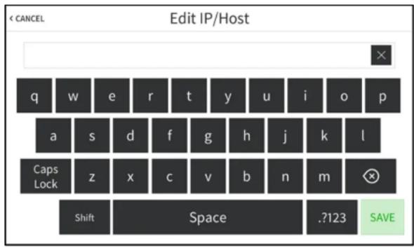 Edit IP/Host q w e r t y u i o p a s d f g h j k l Caps Lock z x c v b n m Shift Space .7123 SAVE