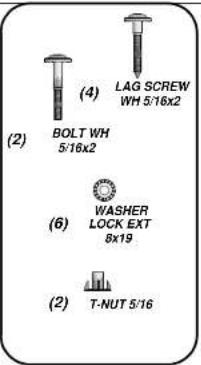 (2) BOLT WH 5/16x2 (4) LAG SCREW WH 5/16x2 (6) WASHER LOCK EXT 8x19 (2) T-NUT 5/16