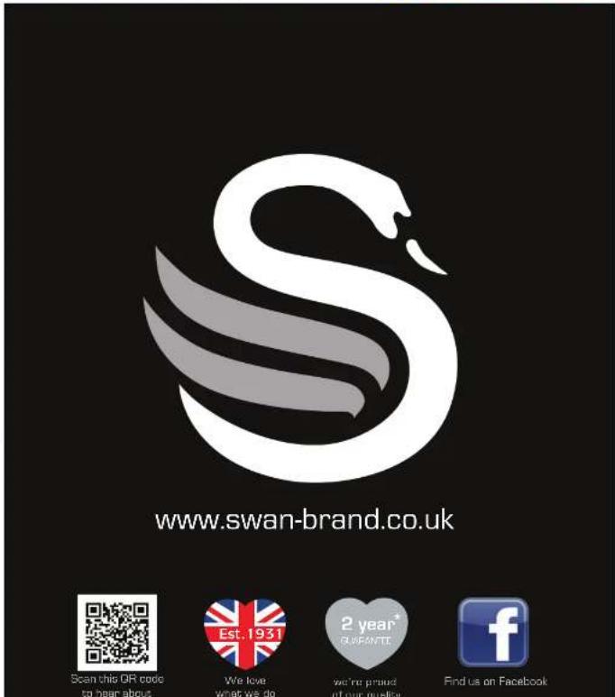 www.swan-brand.co.uk Scan this OR code to hear about We love what we do 2 year* GUARANTIC we're proud of our quality Find us on Facebook