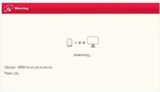Mirroring Searching... Device: MINI-xx.xx.xx.xx.xx Peer List.