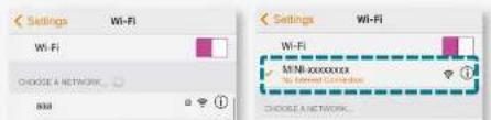 Settings Wi-Fi Wi-Fi CHOOSE A NETWORK... MINI-xxxxxx MINI-xxxxxx CHOOSE A NETWORK...